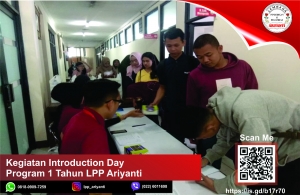 KEGIATAN INTRODUCTION DAY PROGRAM 1 TAHUN LPP ARIYANTI