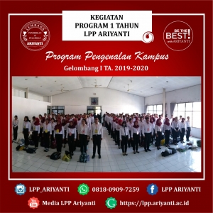 PROGRAM PENGENALAN KAMPUS LPP ARIYANTI TA. 2019 - 2020